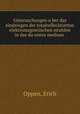 Untersuchungen u?ber das eindringen der totalreflecktierten elektromagnetischen strahlen in das du?nnere medium, Oppen, Erich 