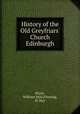 History of the Old Greyfriars