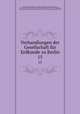 Verhandlungen der Gesellschaft fr Erdkunde zu Berlin. 15, Gesellschaft fur Erdkunde zu Berlin 