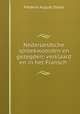 Nederlandsche spreekwoorden en gezegden: verklaard en in het Fransch ., Frederik August Stoett 