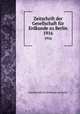 Zeitschrift der Gesellschaft fr Erdkunde zu Berlin. 1916, Gesellschaft fur Erdkunde zu Berlin 