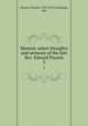 Memoir, select thoughts and sermons of the late Rev. Edward Payson. 3, Payson, Edward, 1783-1827,Cummings, Asa 