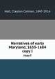Narratives of early Maryland, 1633-1684. copy I, Hall, Clayton Colman, 1847-1916 