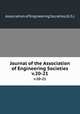 Journal of the Association of Engineering Societies. v.20-21, Association of Engineering Societies (U.S.) 