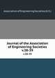 Journal of the Association of Engineering Societies. v.38-39, Association of Engineering Societies (U.S.) 