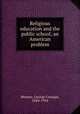 Religious education and the public school; an American problem, Wenner, George Unangst, 1844-1934 