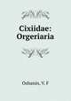 Cixiidae: Orgeriaria, Oshanin, V. F 