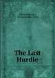 The Last Hurdle, Edward Bacon , Knickerbocker Press 