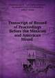 Transcript of Record of Proceedings Before the Mexican and American Mixed ., Thaddeus Amat 