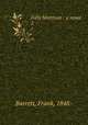 Folly Morrison : a novel. 2, Barrett, Frank, 1848- 