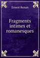 Fragments intimes et romanesques, Эрнест Ренан 