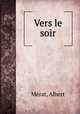 Vers le soir, Albert Merat 