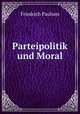 Parteipolitik und Moral, Friedrich Paulsen 