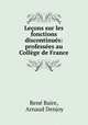 Lecons sur les fonctions discontinues: professees au College de France, Rene Baire 