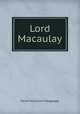 Lord Macaulay, David Hutchison Macgregor 