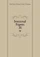 Sessional Papers. 38, Great Britain Parliament. House of Commons 