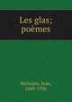 Les glas; poemes, Jean Richepin 