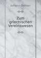 Zum griechischen Vereinswesen, Johann Oehler 