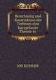 Berechnung und Konstruktion der Turbinen eine kurzgefasste Theorie in ., Jos Kessler 