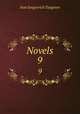 Novels. 9, Ivan Sergeevich Turgenev 