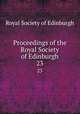 Proceedings of the Royal Society of Edinburgh. 23, Royal Society of Edinburgh 