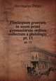 Florilegium graecum in usum primi gymnasiorum ordinis collectum a philologis .. pt. 13, Hermann Peter 
