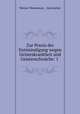 Zur Praxis der Entmundigung wegen Geisteskrankheit und Geistesschwache: 1 ., Werner Wedemeyer 