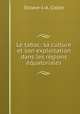 Le tabac: sa culture et son exploitation dans les regions eq?uatoriales, Octave J. A. Collet 