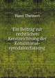Ein Beitrag zur rechtlichen Kennzeichnung der Konsistorial-synodalverfassung ., Hans Theinert 