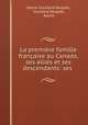 La premiere famille francaise au Canada, ses allies et ses descendants: ses ., Azarie Couillard Despres 