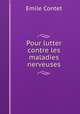 Pour lutter contre les maladies nerveuses, Emile Contet 