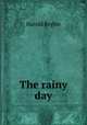 The rainy day, Begbie Harold 