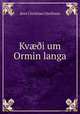 Kv??i um Ormin langa, Jens Christian Djurhuus 