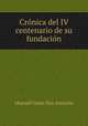 Cronica del IV centenario de su fundacion, Manuel Giner San Antonio 
