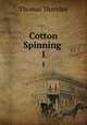 Cotton Spinning .. 1, Thomas Thornley 
