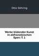 Werke bildender Kunst in altfranzosischen Epen: T. 1, Otto Sohring 