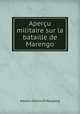 Apercu militaire sur la bataille de Marengo, Alberto Adamo Di Neipperg 