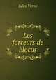 Les forceurs de blocus, Jules Verne 