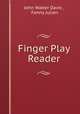 Finger Play Reader, John Walter Davis , Fanny Julien 