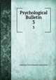 Psychological Bulletin. 3, American Psychological Association 