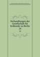 Verhandlungen der Gesellschaft fr Erdkunde zu Berlin. 24, Gesellschaft fur Erdkunde zu Berlin 