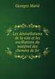 Les denivellations de la voie et les oscillations du materiel des chemins de fer, Georges Marie 