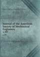 Journal of the American Society of Mechanical Engineers. v.39, American Society of Mechanical Engineers 