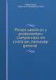 Paises catolicos y protestantes: Comparados en civilizion, beinestar general ., Alfred Young 