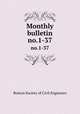 Monthly bulletin. no.1-37, Boston Society of Civil Engineers 