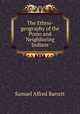 The Ethno-geography of the Pomo and Neighboring Indians, Samuel Alfred Barrett 