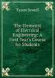 The Elements of Electrical Engineering: A First Year