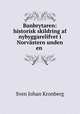 Banbrytaren: historisk skildring af nybyggarelifvet i Norvastern unden en ., Sven Johan Kronberg 