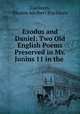 Exodus and Daniel: Two Old English Poems Preserved in Ms. Junius 11 in the ., Caedmon, Francis Adelbert Blackburn 