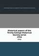 Historical papers of the Trinity College Historical Society serial. 1916, Trinity College Historical Society,North Carolina Conference Historical Society 
